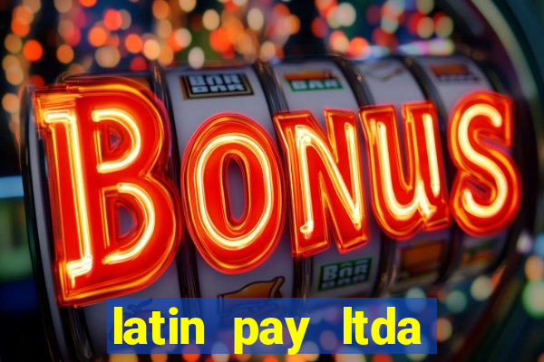 latin pay ltda jogos online